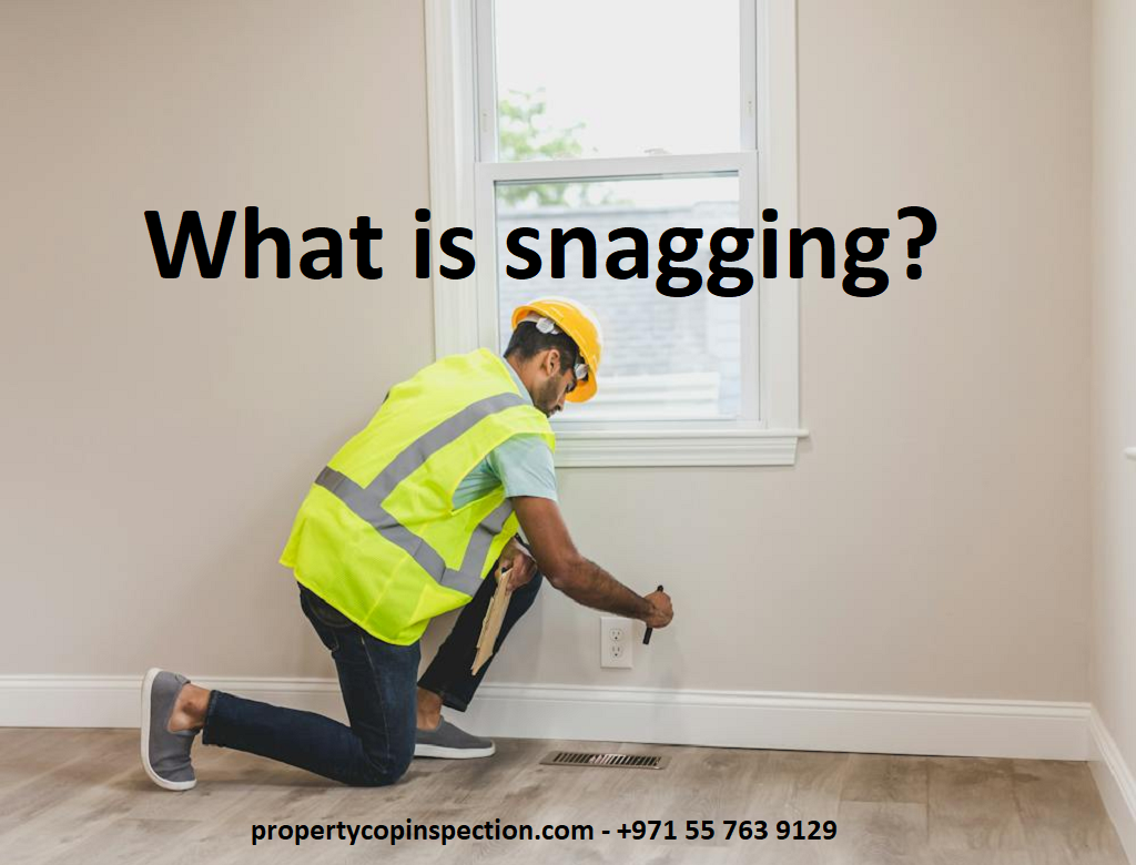 What is Snagging What is Snagging